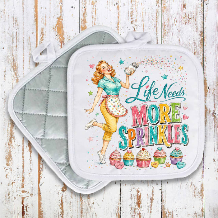 Funny Life Needs More Sprinkles Pot Holder