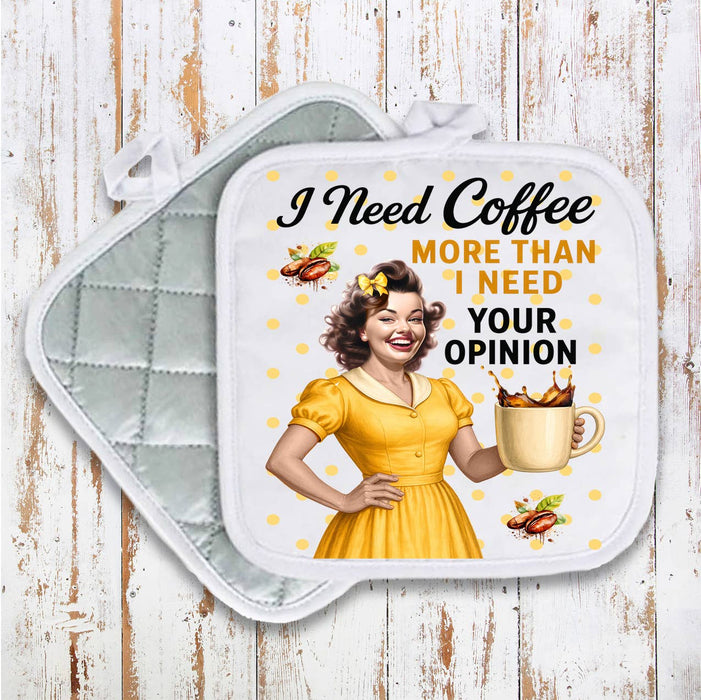Retro Funny Need Coffee Not Opinion Pot Holder