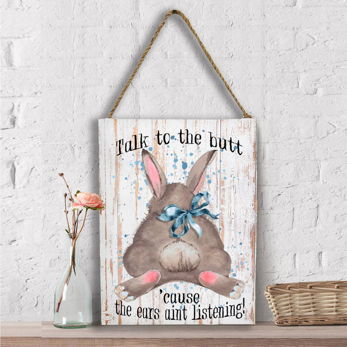 Easter Bunny Talk to the Butt Wall Decor