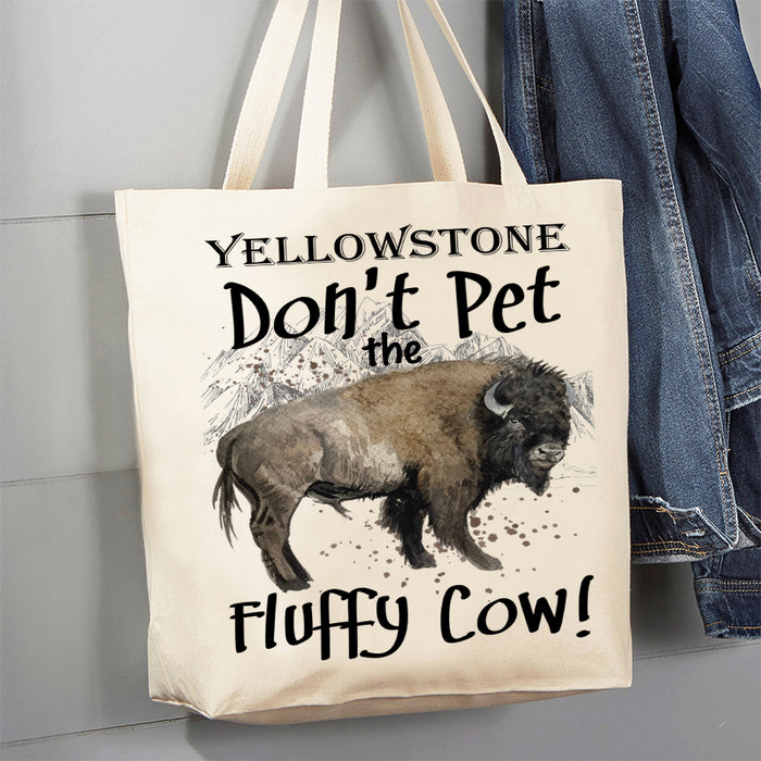 Don't Pet THE Fluffy Cow "Yellowstone" Canvas Tote Bag
