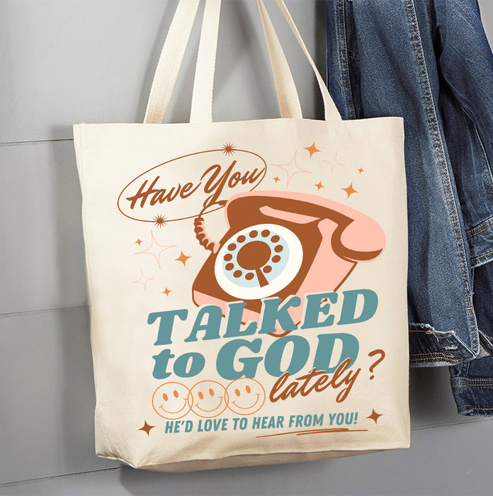 Have you Talked to God Spiritual Canvas Tote Bag