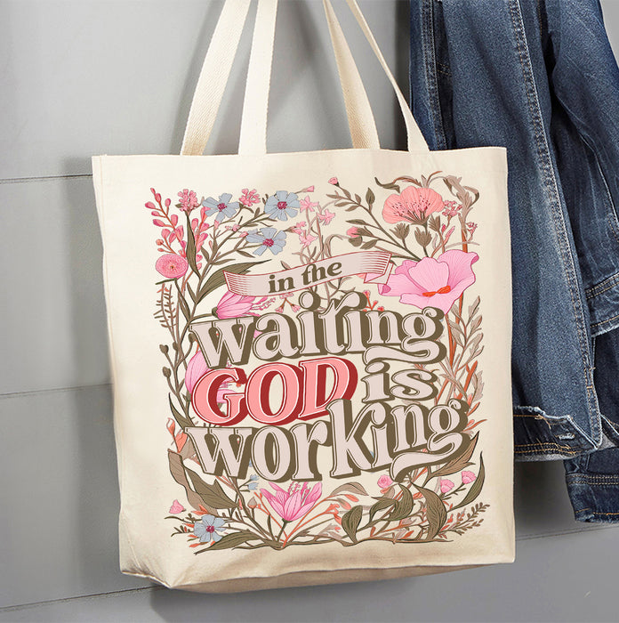 In The Waiting God Is Working Spiritual Canvas Tote Bag