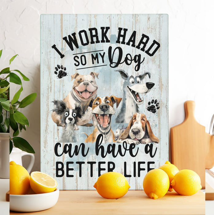 Work Hard for my Dog Cutting Board Trivet