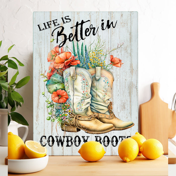 Life is Better In Cowboy Boots Western Cutting Board
