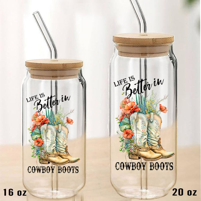 Life is Better In Cowboy Boots Western Can Glass with Lid Straw