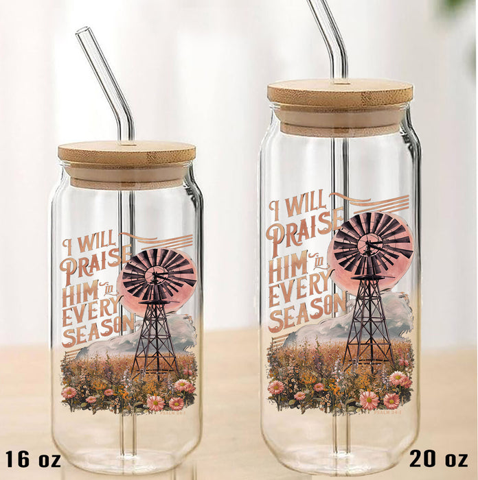 I will Praise Him Windmill  Can Glass with Lid Straw