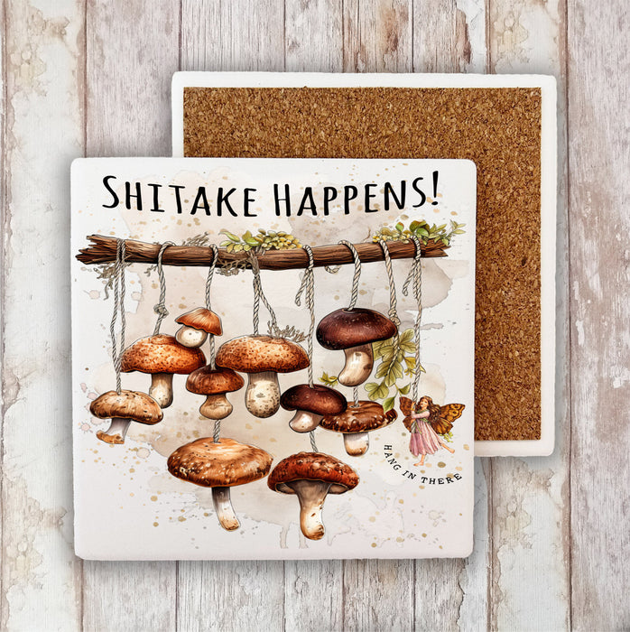 Shitake Happens Mushrooms Funny Stone Coaster