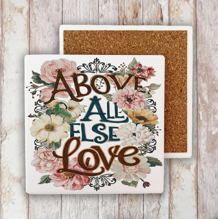 Above All Else Love Flowers Spiritual Stone Coaster