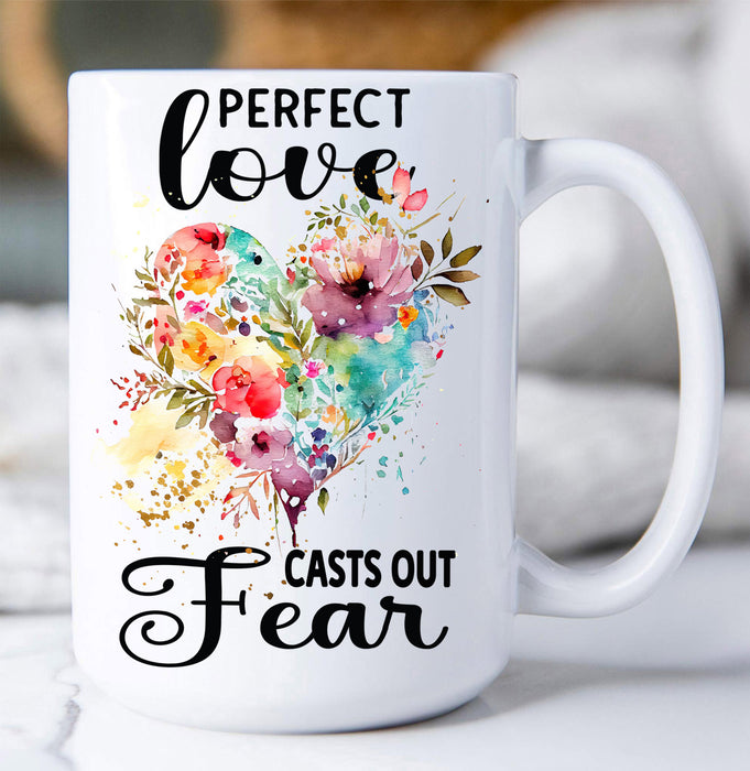 Perfect Love Cast Out Fear Spiritual Coffee Mug