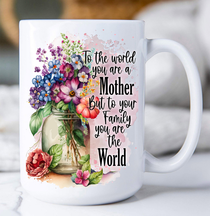 Mother's Day Mother is Our World Coffee Mug