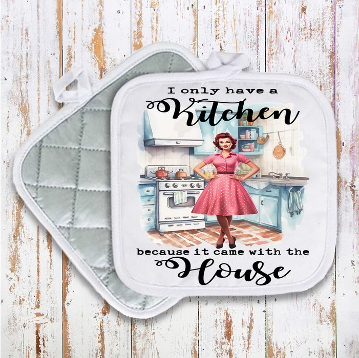 Kitchen Came with the House Funny Pot Holder