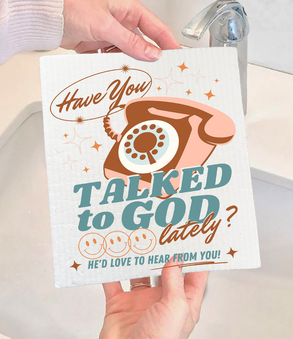 Have you Talked to God Spiritual Swedish Dishcloth