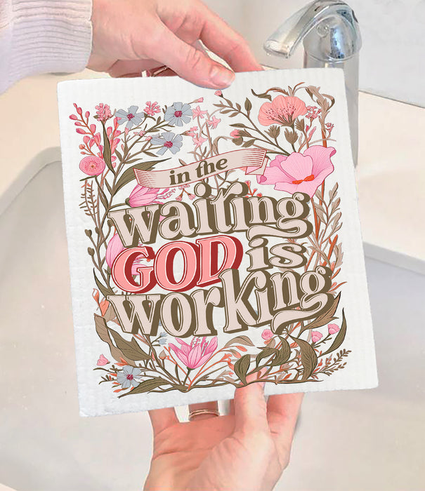 In The Waiting God Is Working Spiritual Swedish Dishcloth