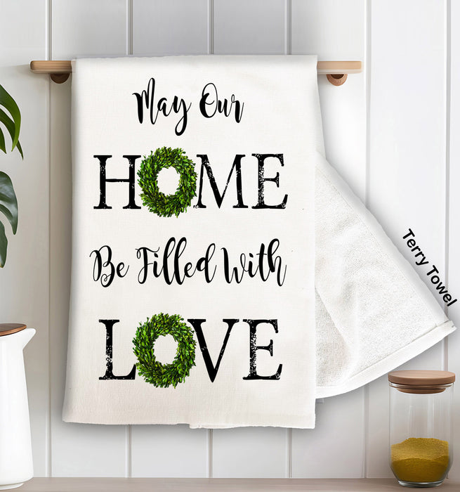 May Our Home be Filled With Love Wreath Cotton Terry Towels