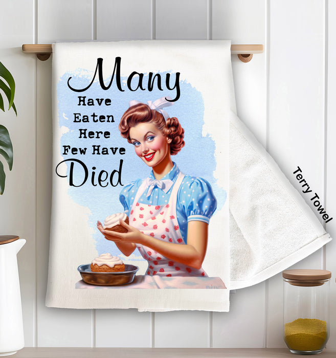 Have Eaten here never Died Funny Terry Cloth Towel