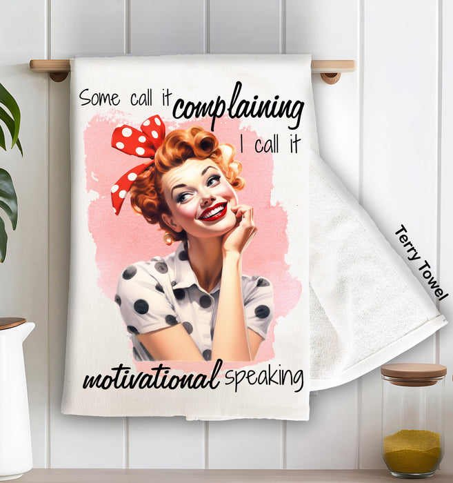 Complaining Motivational Speaking Terry Cloth Towel