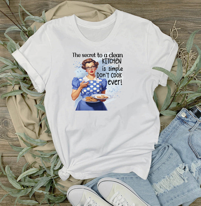 Clean Kitchen Don't Cook Funny T-Shirt