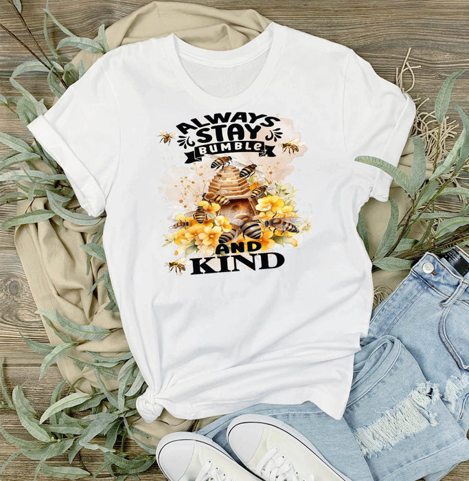 Always Stay Humble Bumble Bee Spiritual T-Shirt