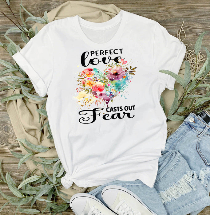 Perfect Love Cast Out Fear Spiritual T-Shirt