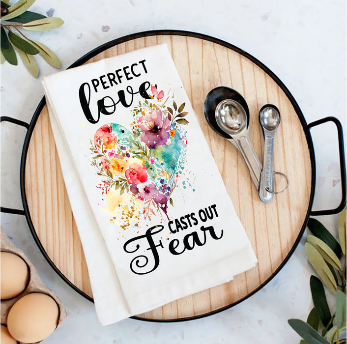 Perfect Love Cast Out Fear Spiritual Tea Towel