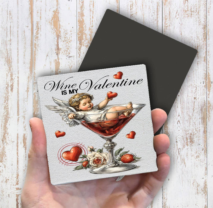 Wine is My Valentine Cupid Magnet Fridge