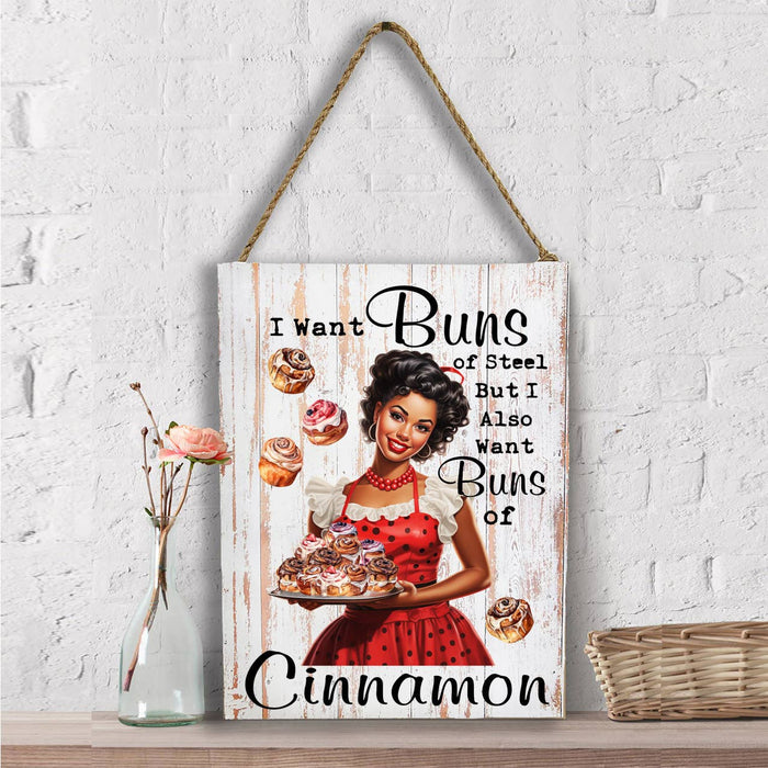 Buns of Steel Buns of Cinnamon Funny Wall Decor