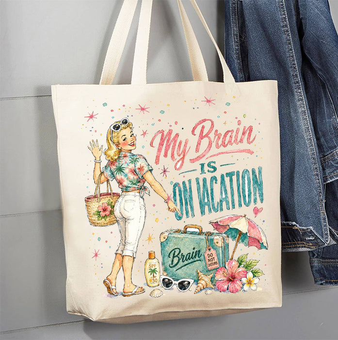 My Brain is on Vacation Canvas Tote Bag