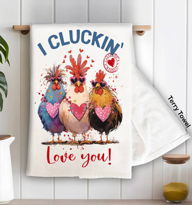 I Cluckin' Love You Chickens Valentine Kitchen Terry Towel