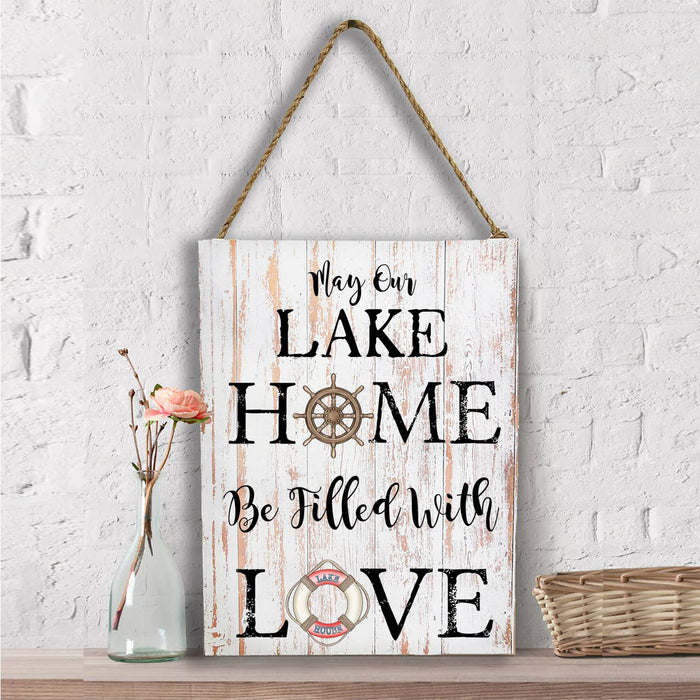 May our Lake Home by filled with Love  Wall Decor