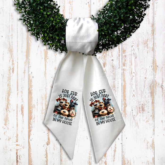 Dog Fur part of the Decor Wreath Sash