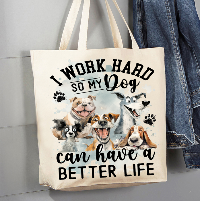 Work Hard for my Dog Canvas Tote Bag