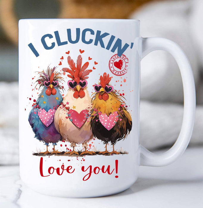 I Cluckin' Love You Chickens Valentine Coffee Mug