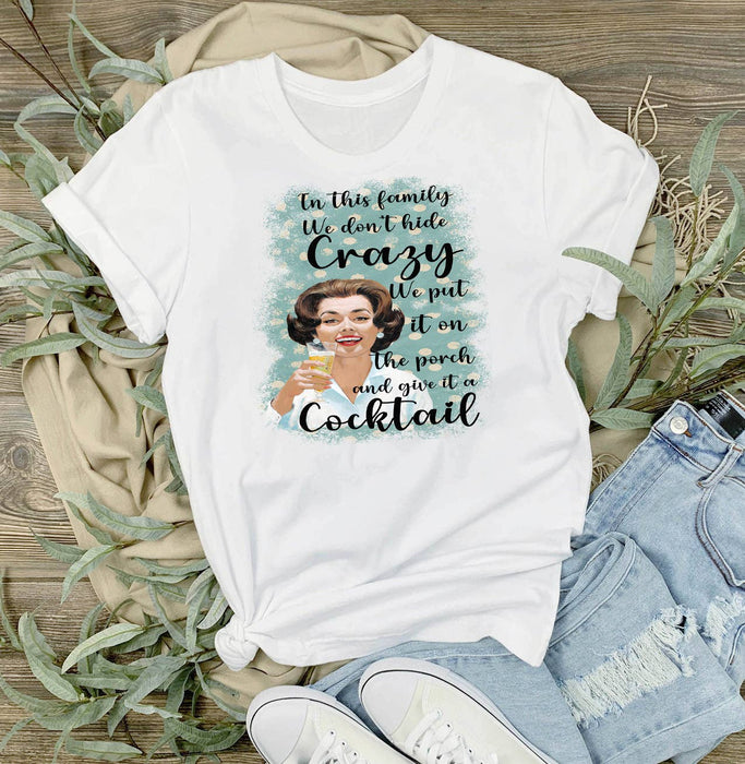 Retro Funny We Don't Hide Family T-Shirt