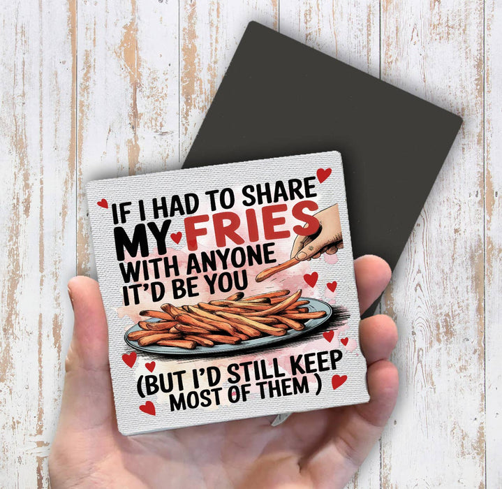 Share My Fries Love Valentine Magnet Fridge
