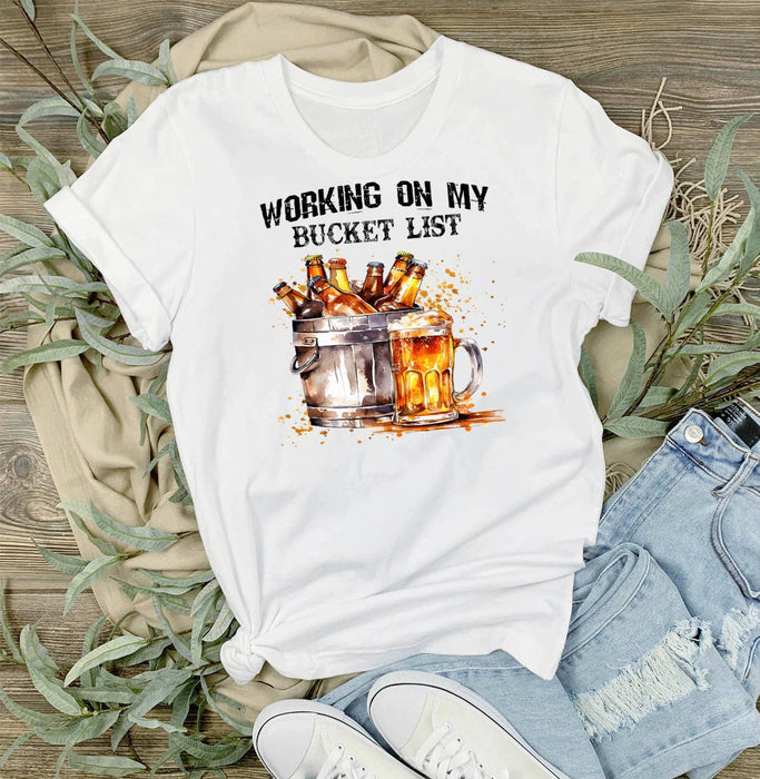 Working on My Bucket List T-Shirt