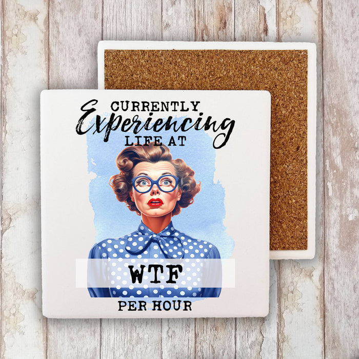 Experiencing Life at WTF Funny Stone Coaster