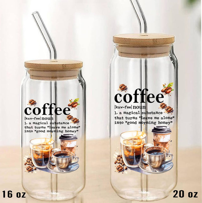 Coffee A Magical Substance Can Glass with Lid Straw