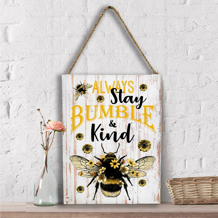 Bees Always Stay Bumble & Kind  Wall Decor