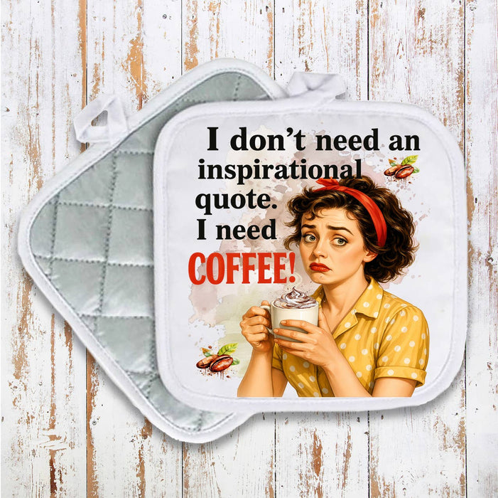 Retro Funny I Need Coffee Not Quotes Pot Holder