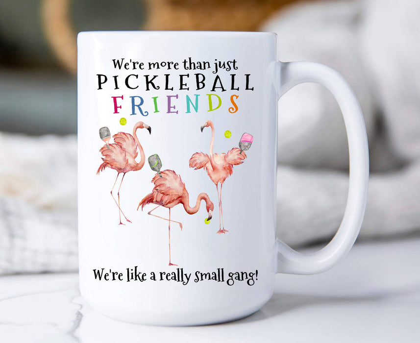 Pickleball We're More Than Friends Coffee Mugs