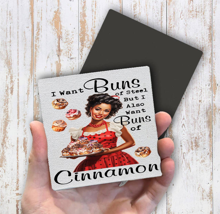 Buns of Steel Buns of Cinnamon Funny Magnet Fridge