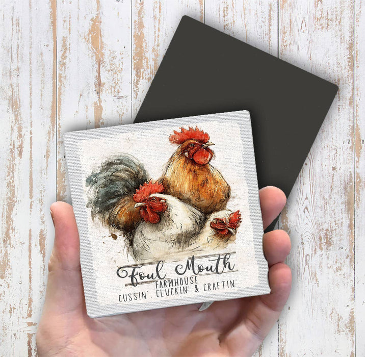Chickens Foul Mouth Farmhouse Magnet Fridge