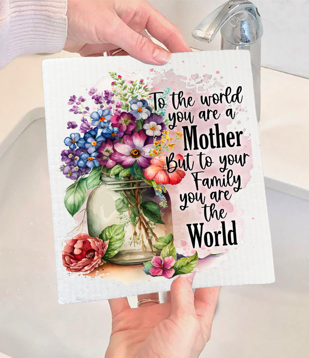 Mother's Day Mother is Our World Swedish Dishcloth
