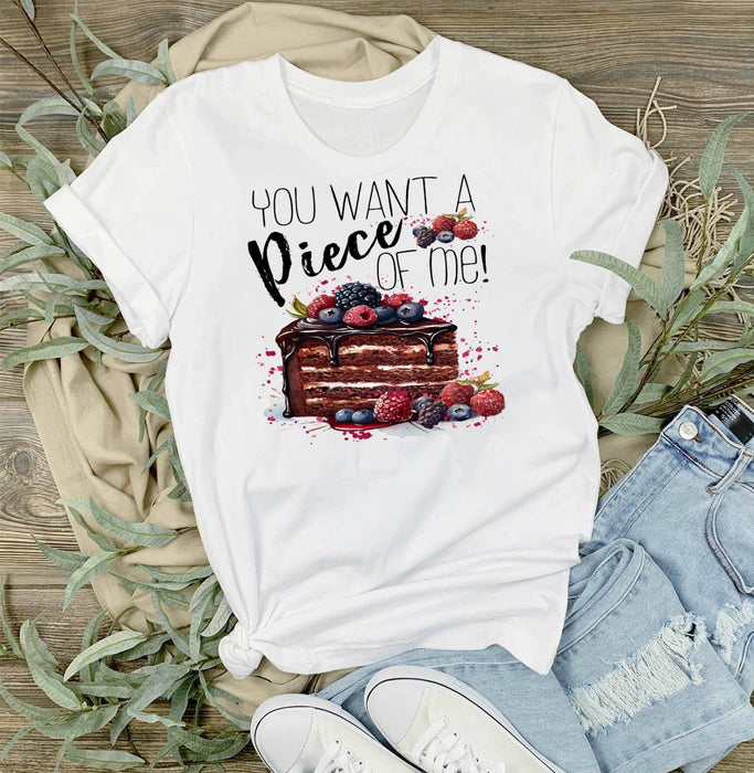 Want a Piece of Me Cake Funny T-Shirt
