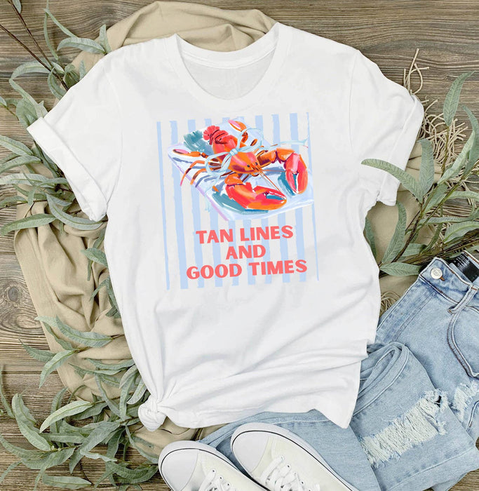 Lobster Tan Lines and Good Times T-Shirt
