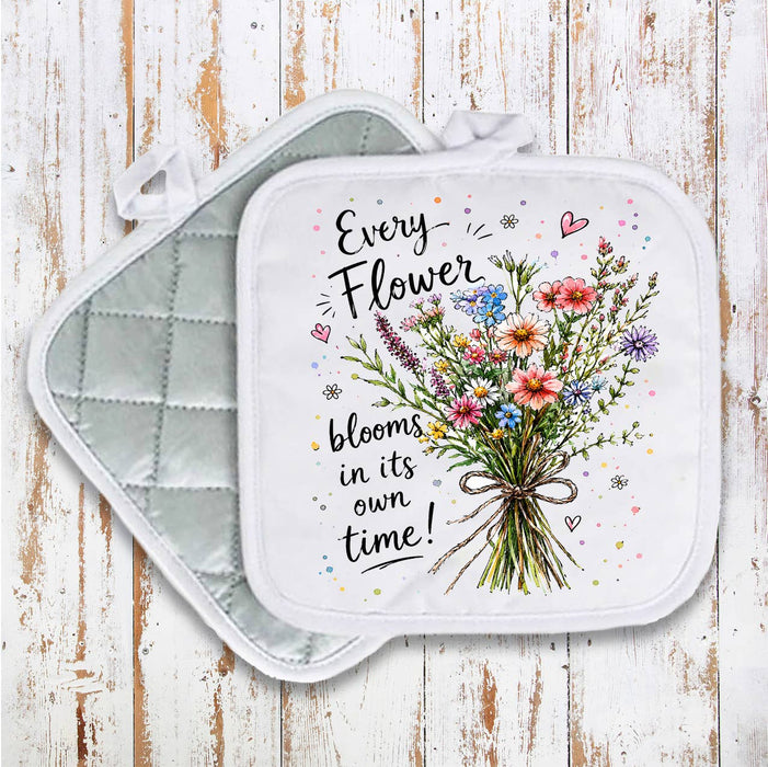 Every Flowers Blooms its own Way Pot Holder