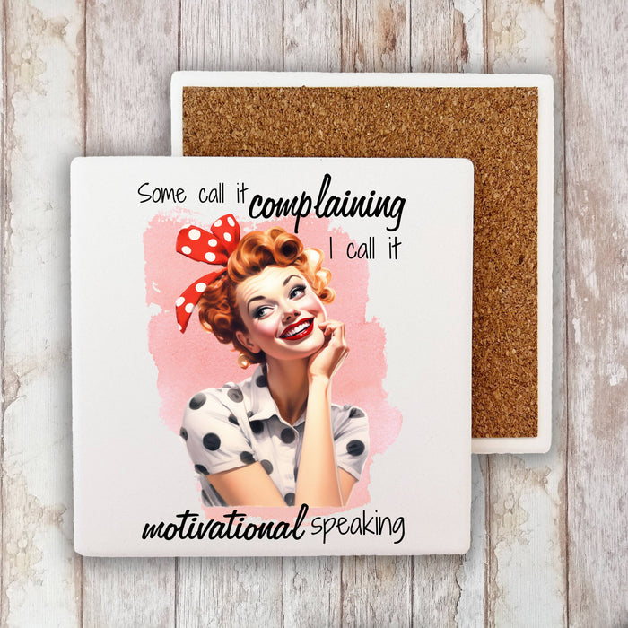 Complaining Motivational Speaking Stone Coaster