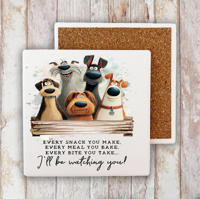 Dog Every Bite you Take Watching You Stone Coaster