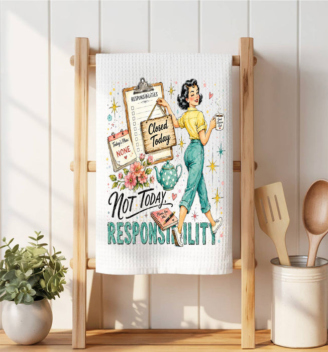 Housewives Not today Responsibility Waffle Weave Towel