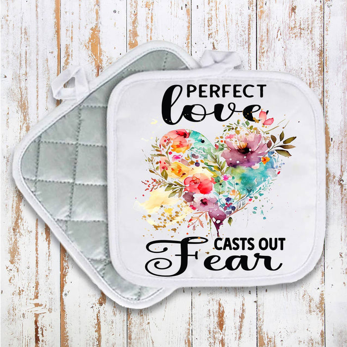 Perfect Love Cast Out Fear Spiritual Pot Holder Oven Mitt